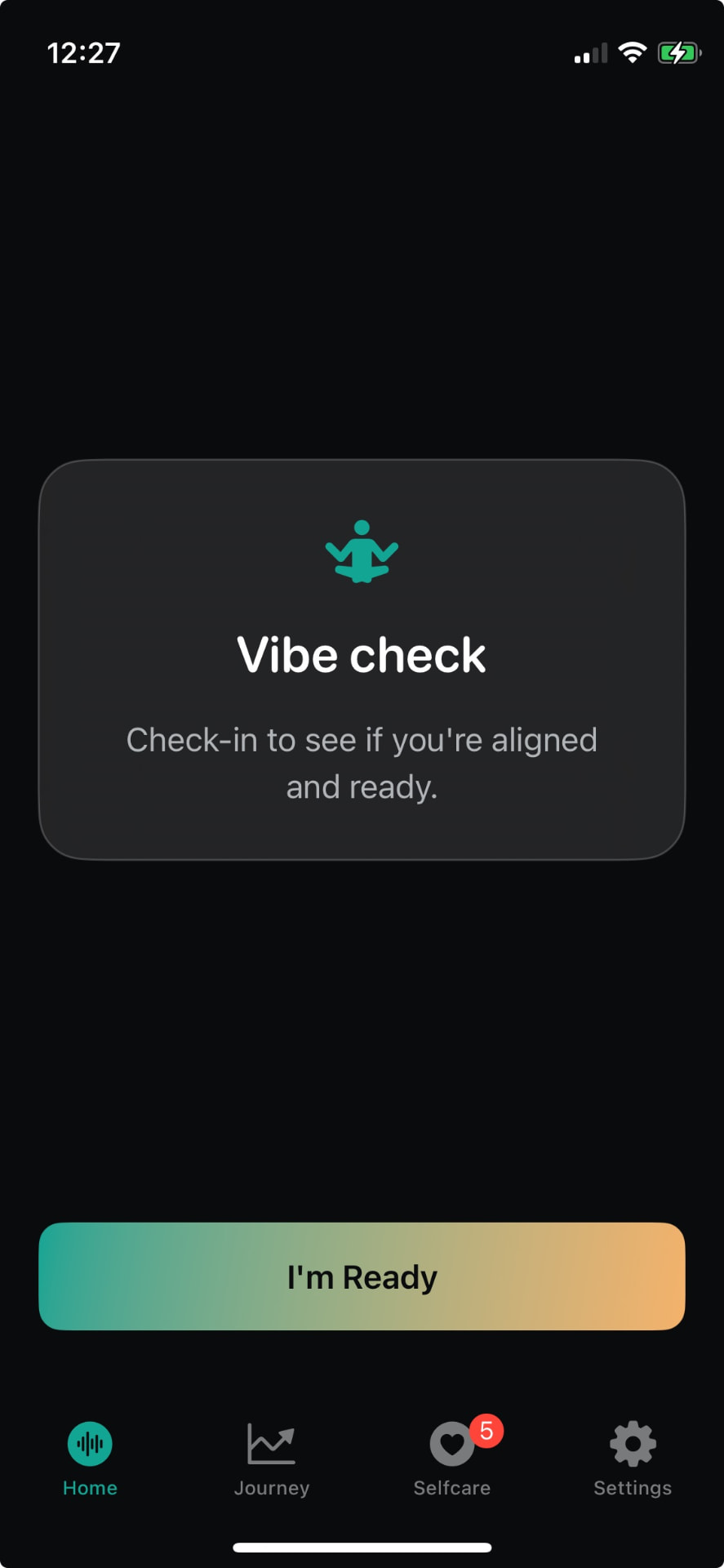 SomaCheck Vibe check home screen with I'm Ready button